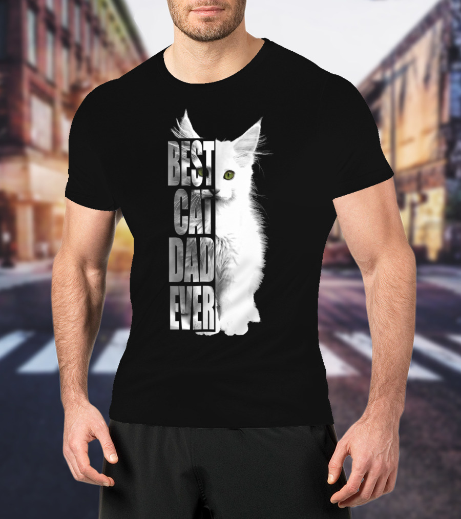 Best Cat Dad Ever White Cat T-Shirt