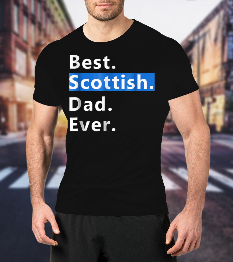 Best Scottish Dad Ever Bold Blue T-Shirt
