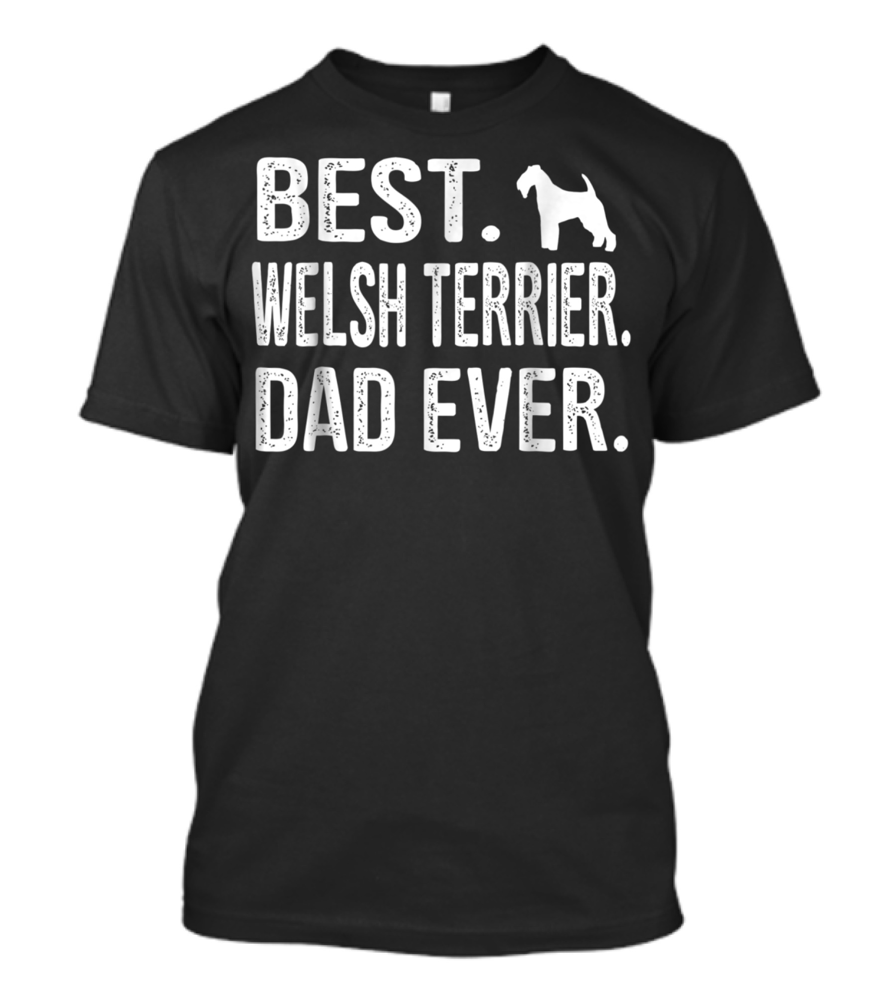Best Welsh Terrier Dad Ever T-Shirt