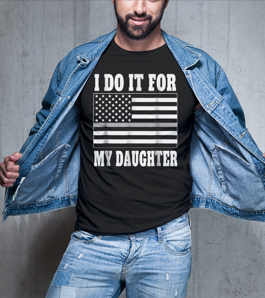 Correctional Officer Dad Thin Gray Line I Do It For My Daughter T-Shirt