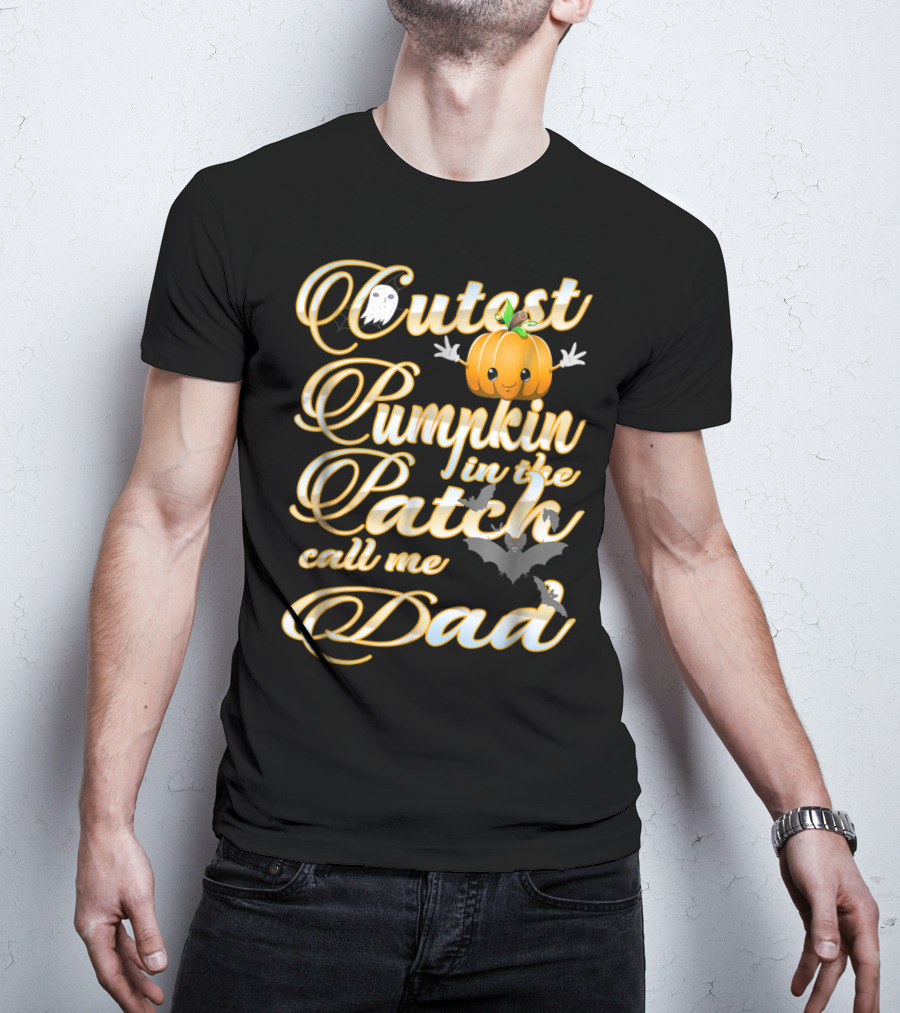 Cutest Pumpkin In The Patch Call Me Dad Halloween Costume 16 T-Shirt