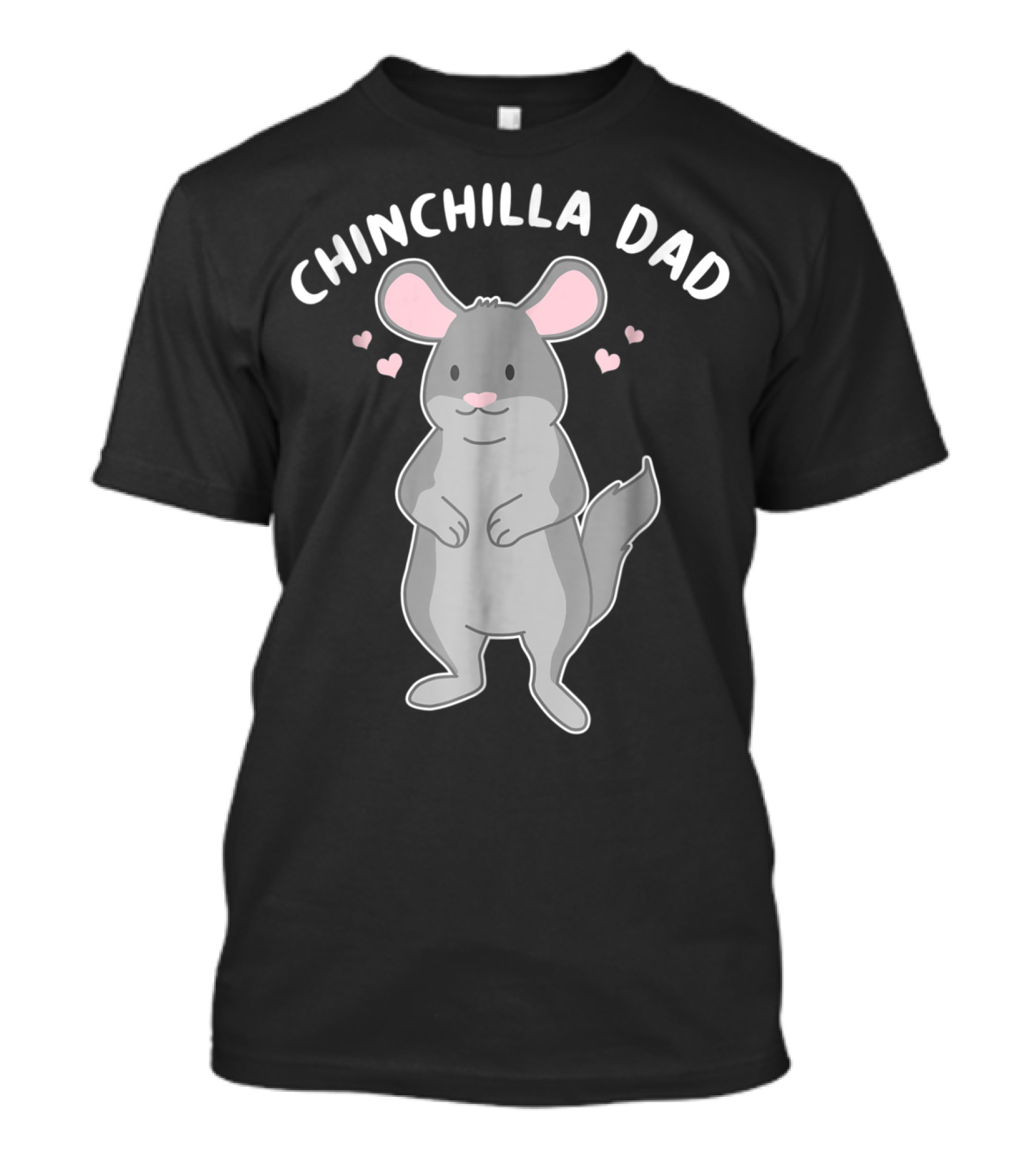 Chinchilla Dad Cute Funny Pet Lover With Hearts T-Shirt