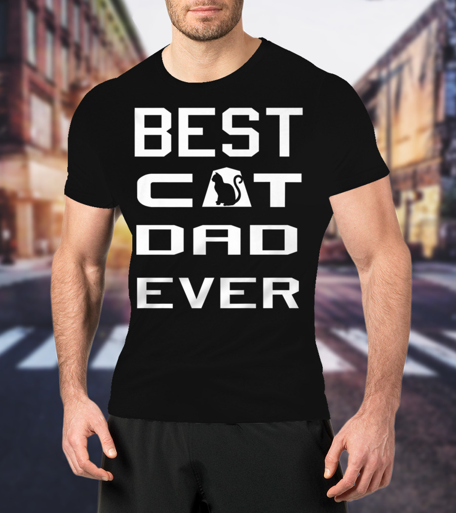 Best Cat Dad Ever Cool Funny Cat Owner T-Shirt