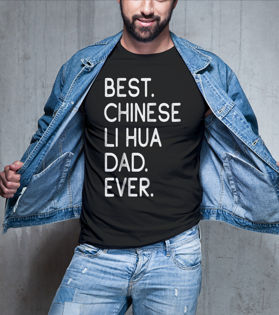 Best Chinese Li Hua Dad Ever Kitten Lovers Owner T-Shirt