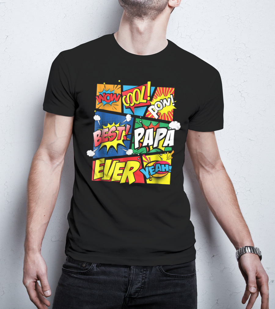 Best Papa Ever Wow Cool Pow Comic Book Family Dad King T-Shirt