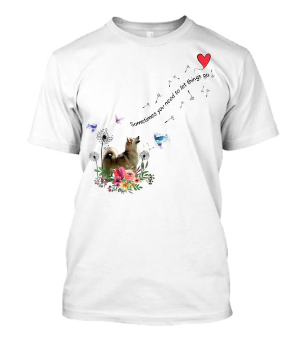 Alaskan Malamute Dog Sometimes You Need To Let Things Go T-Shirt