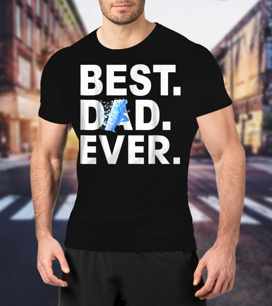 Best Dad Ever Running Motivational Blue Splash T-Shirt