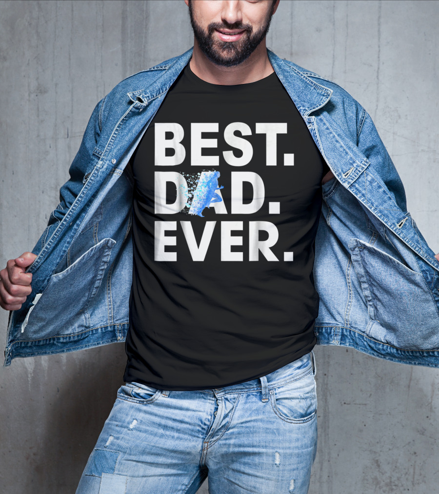 Best Dad Ever Running Motivational Blue Splash T-Shirt