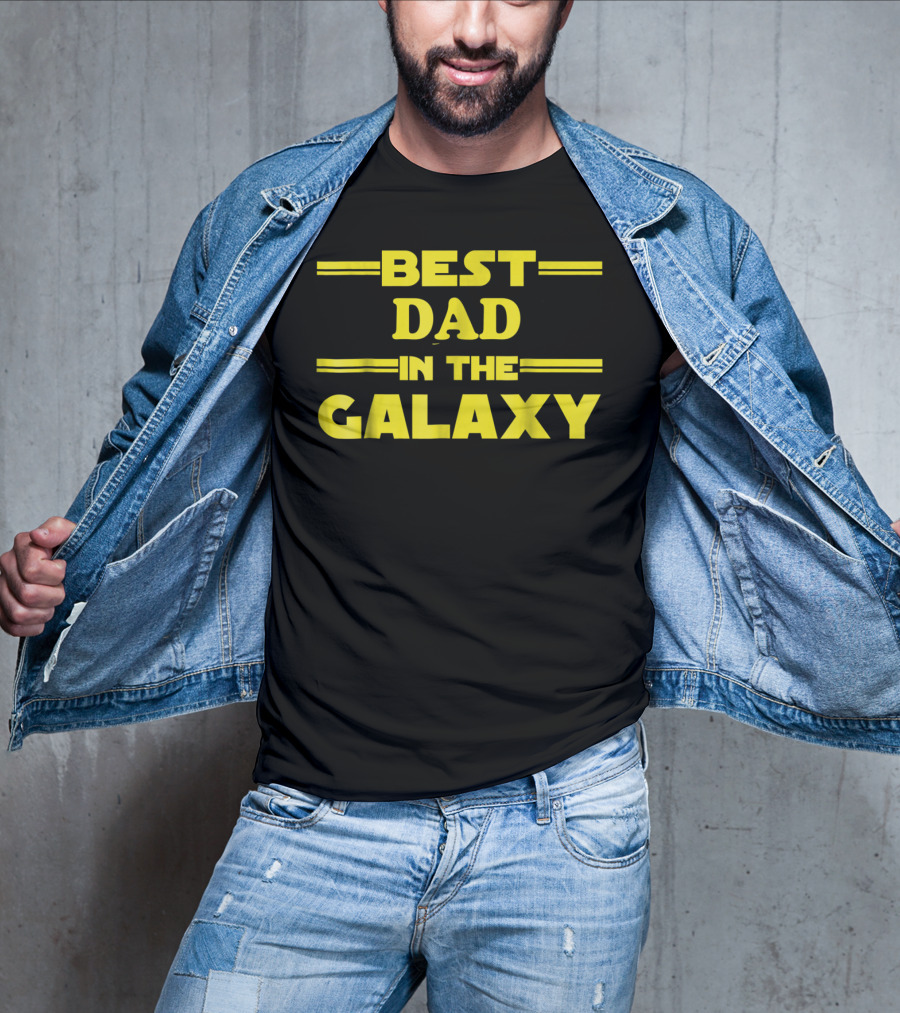 Best Dad In The Galaxy Nerdy Father Star Wars Inspired T-Shirt