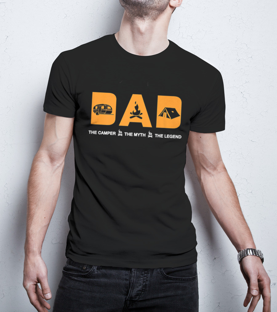 DAD The Camper The Myth The Legend T-Shirt