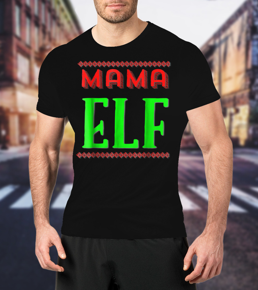 Mama Elf Christmas Holiday T-Shirt