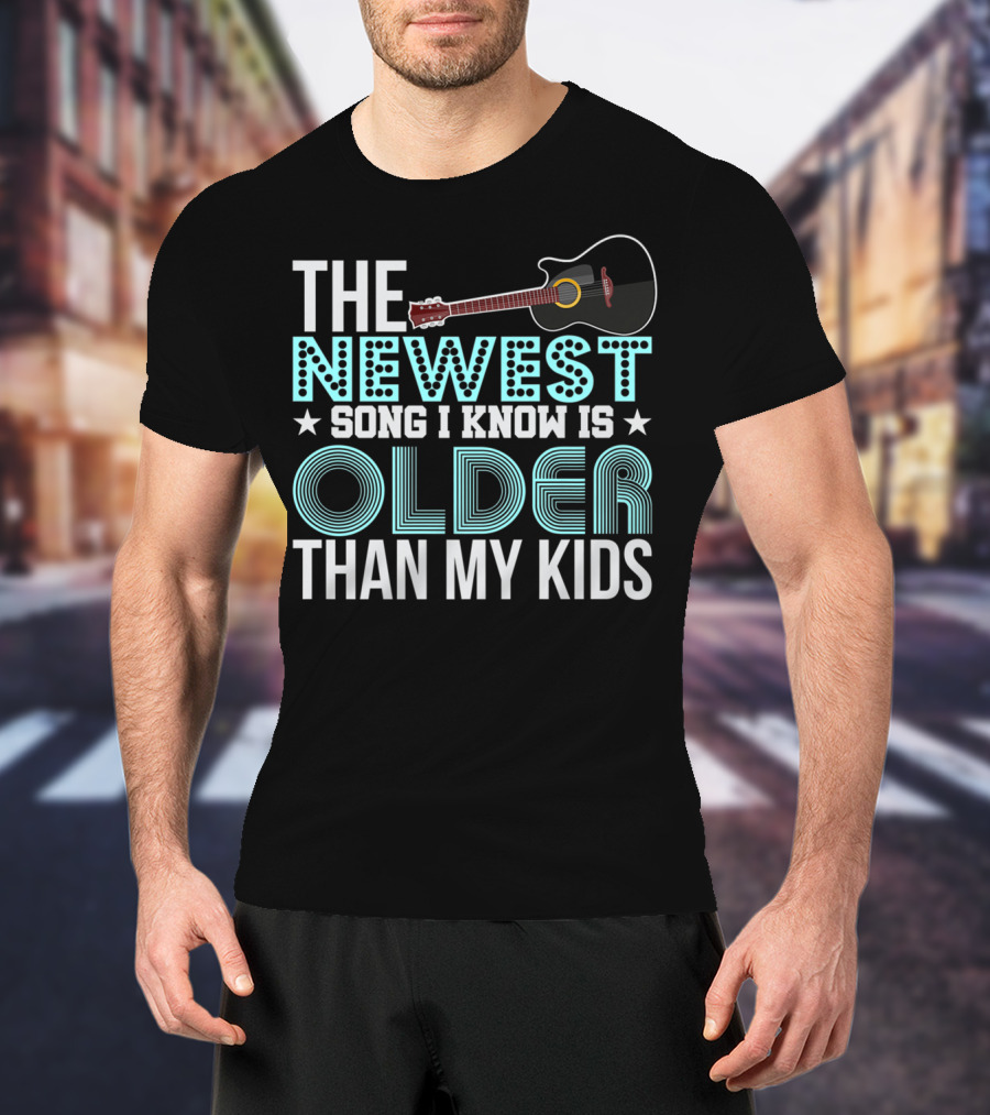 The Newest Song I Know Is Older Than My Kids Acoustic Guitar Dad Grandpa Grandma65 T-Shirt