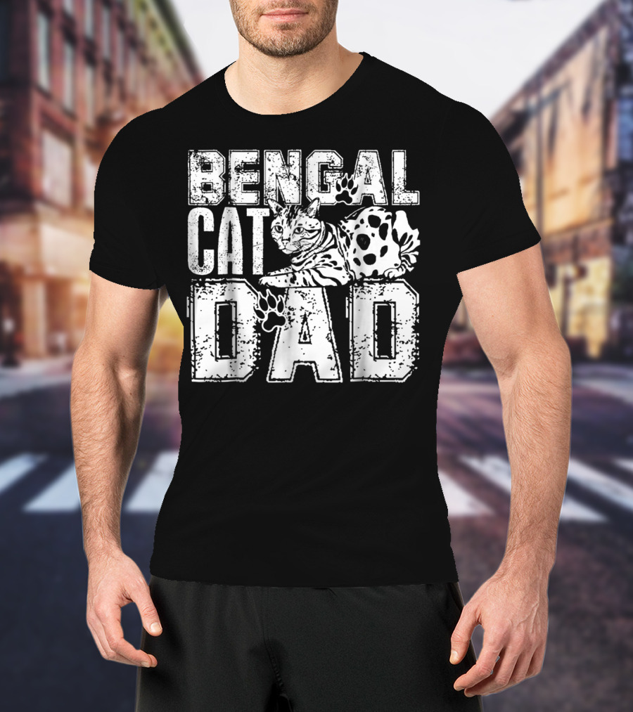 Bengal Cat Dad Bengal Cat Dad T-Shirt
