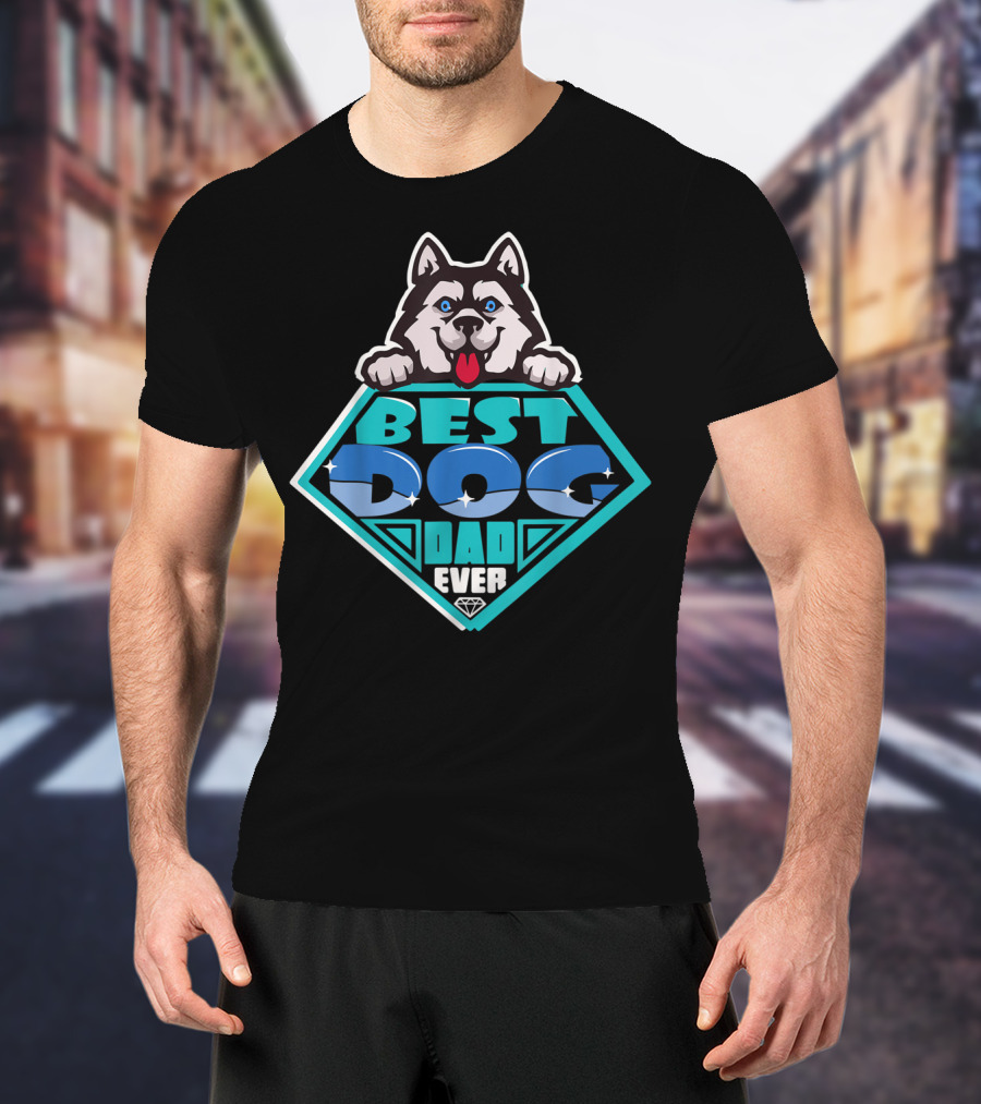 Best Dog Dad Ever Funny Dog Lovers98 Husky Badge T-Shirt