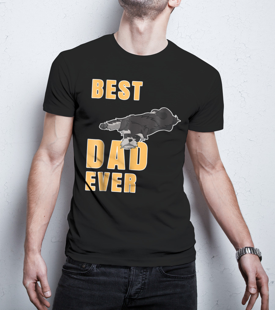Best Dad Ever Miniature Schnauzer T-Shirt