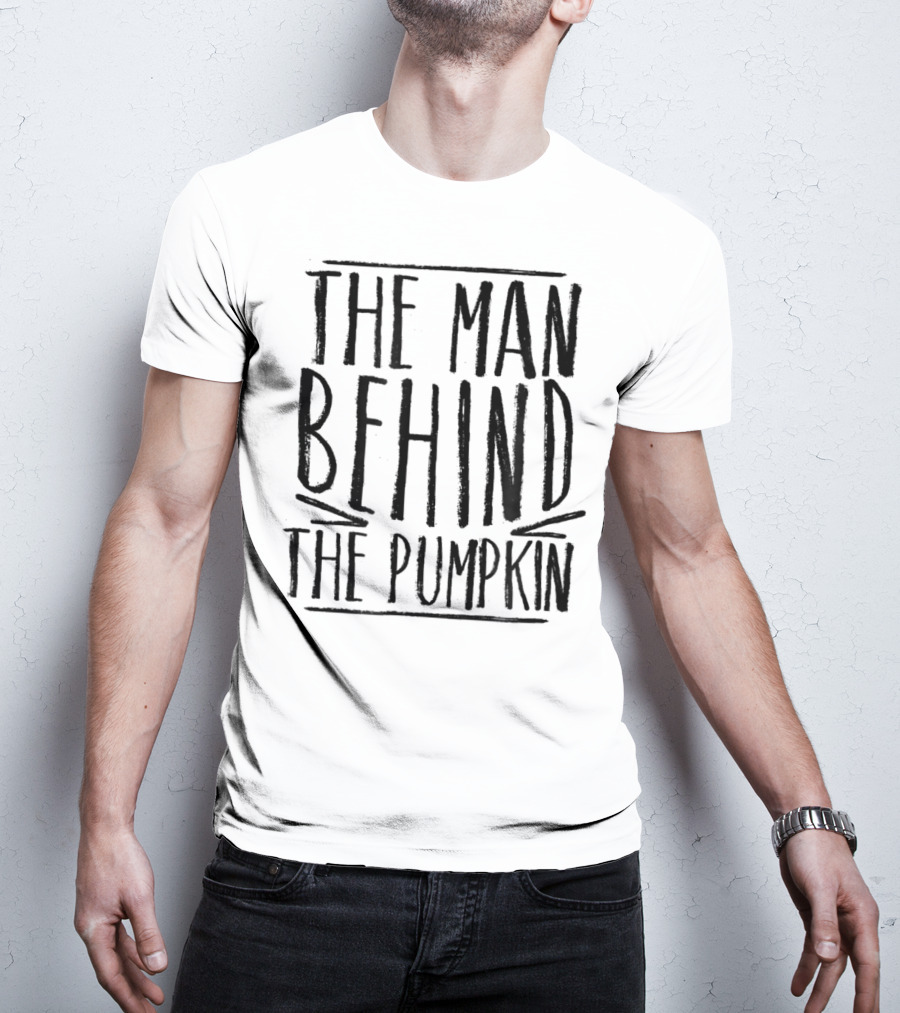 The Man Behind The Pumpkin Halloween Pregnancy Bump New Dad T-Shirt