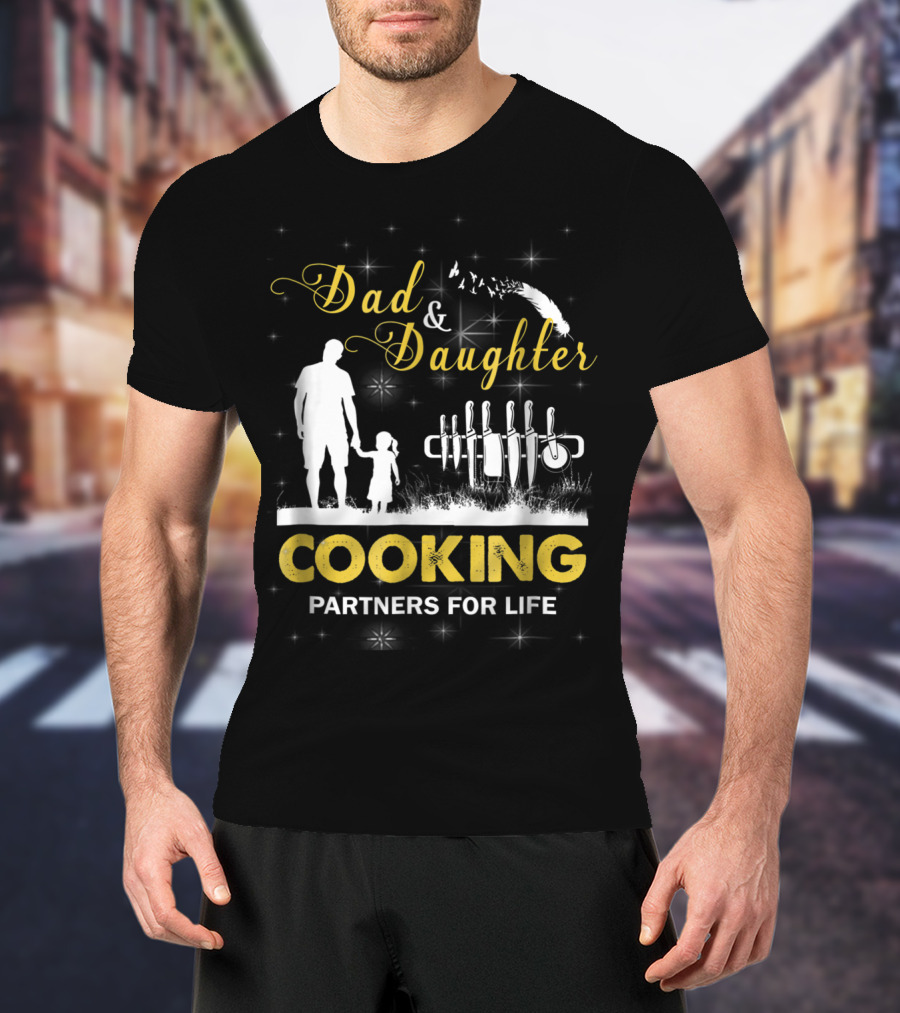 Dad And Daughter Cooking Partners For Life Silhouette And Knives T-Shirt