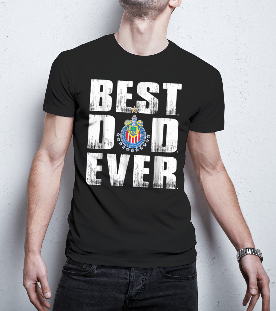 Best Dad Ever With Club Deportivo Guadalajara T-Shirt