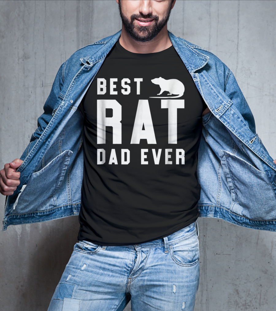 Best Rat Dad Ever Funny Pet Rat Mouse Ideal Dad Shirt White63 T-Shirt