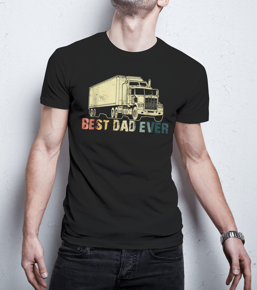 Best Dad Ever Truckin Loving Trucker77 T-Shirt