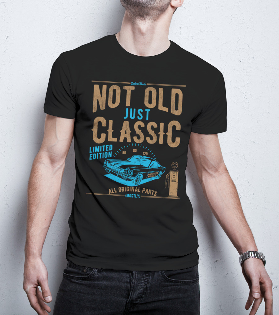 CustomMade Not Old Just Classic Car Dad Grandpa Birthday Christmas Fathers T-Shirt