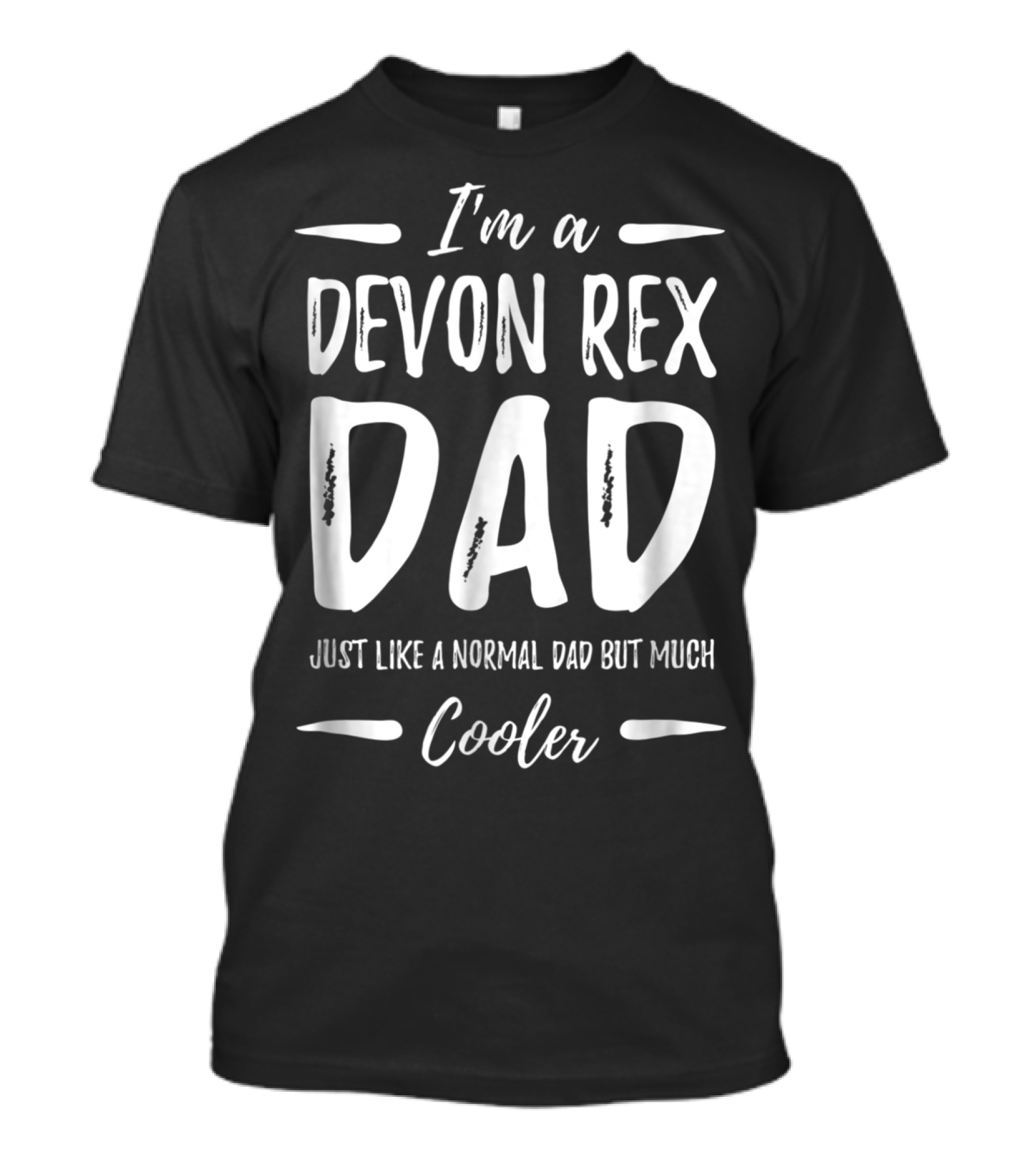 I'm A Devon Rex Dad Just Like A Normal Dad But Much Cooler T-Shirt