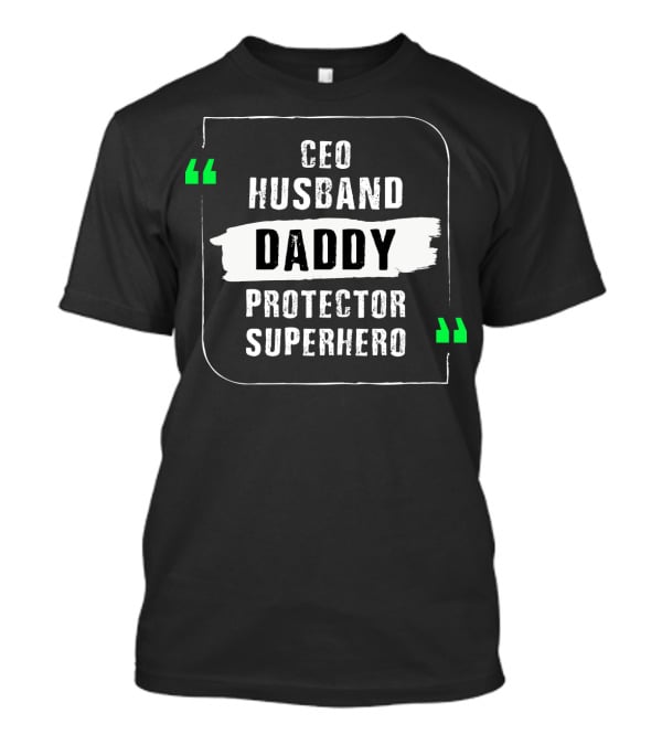 CEO Husband Daddy Protector Superhero T-Shirt