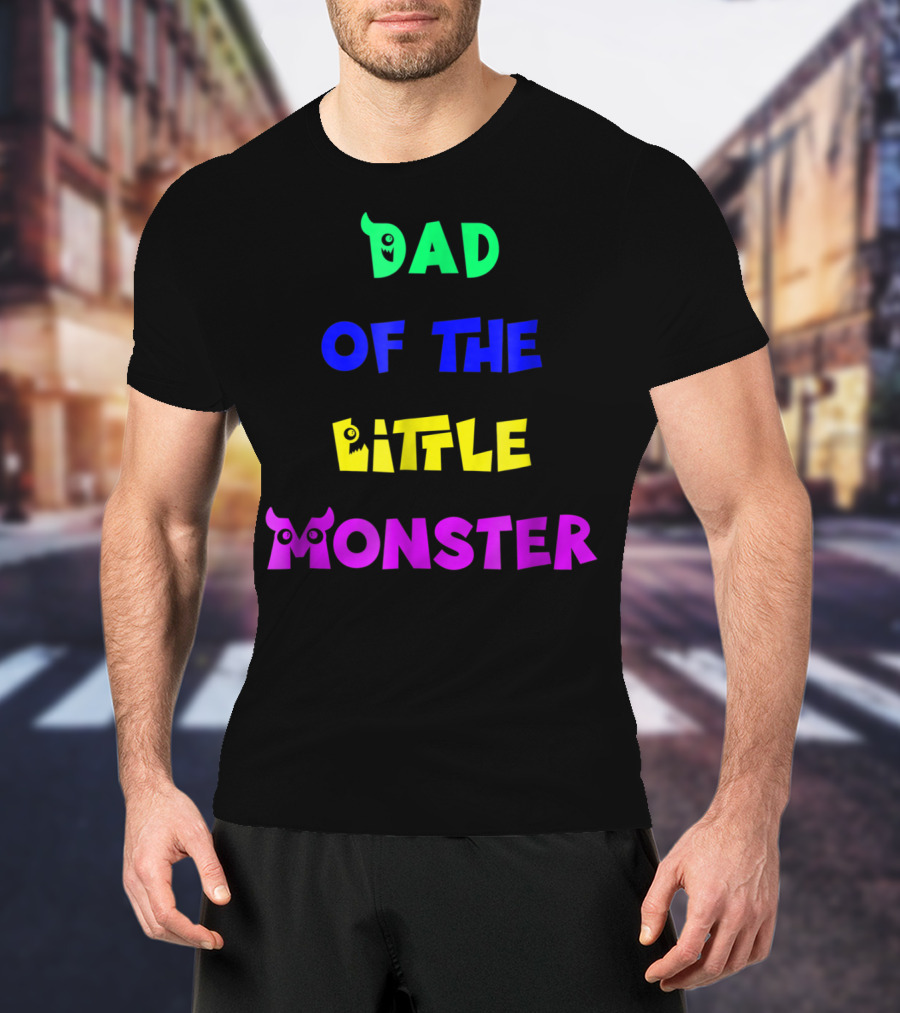 Dad Of The Little Monster Funny Halloween Costumes65 T-Shirt