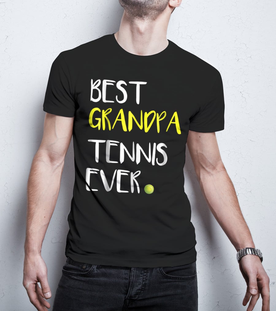 BEST GRANDPA TENNIS EVER FROM LOVER37 BALL T-Shirt
