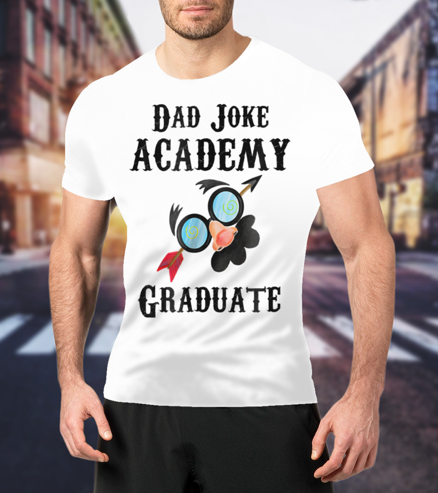 Dad Joke Academy Graduate For Future Dads43 T-Shirt
