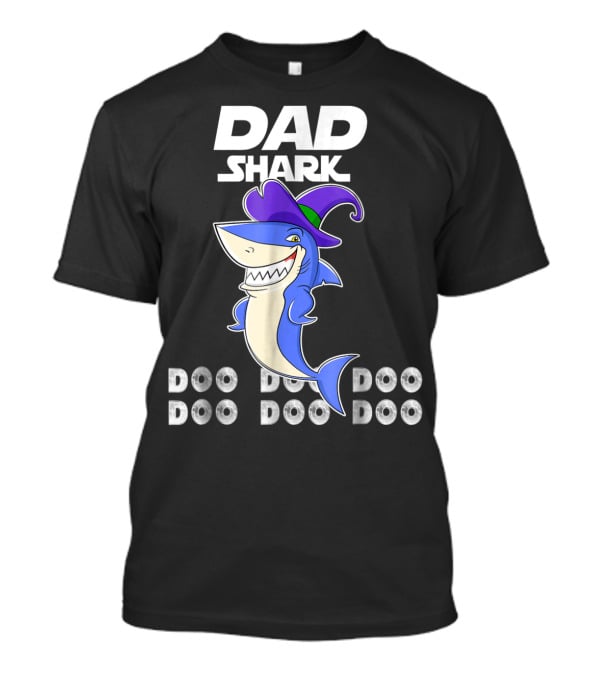 Dad Shark Doo Doo Doo Funny Shark With Witch Hat T-Shirt