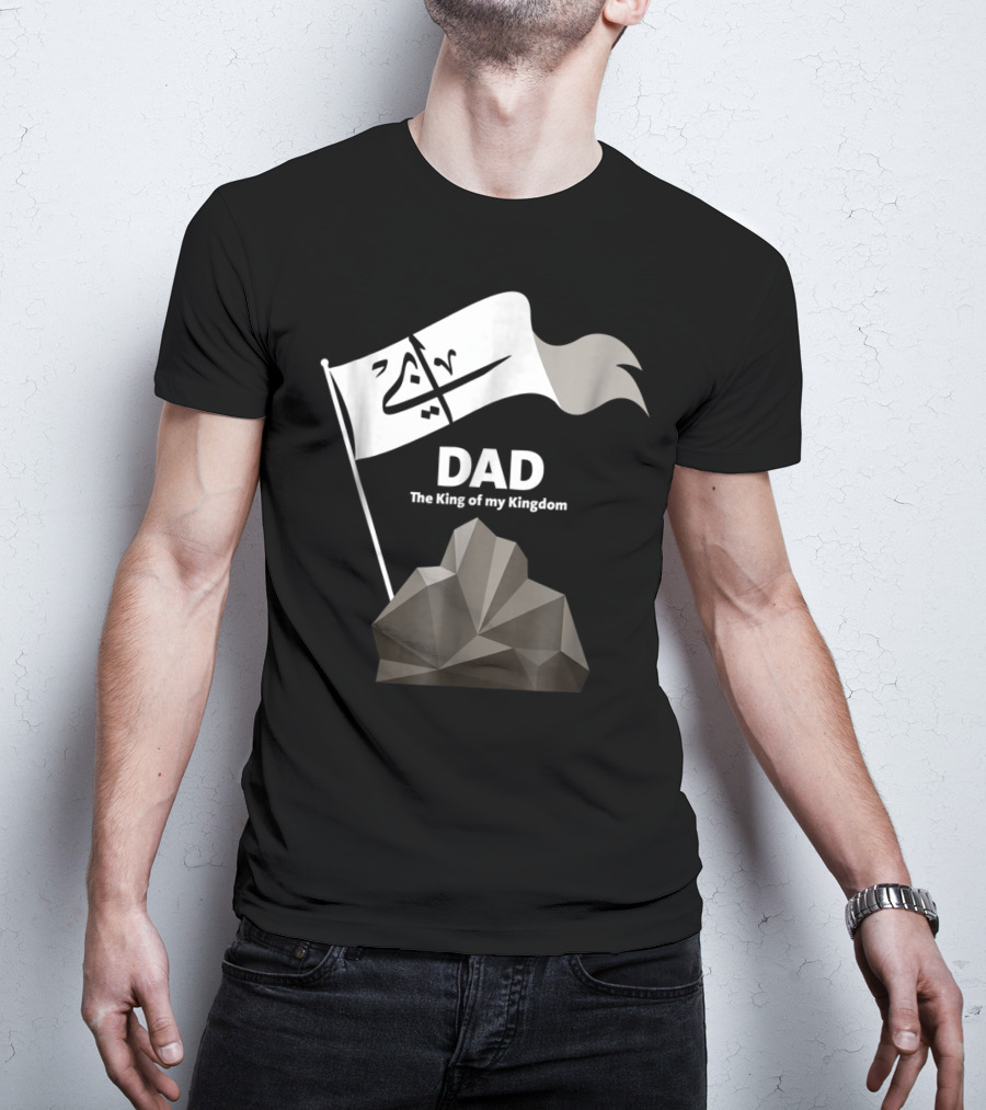 DAD The King Of My Kingdom Arabic Calligraphy Flag And Geometric Mountain T-Shirt