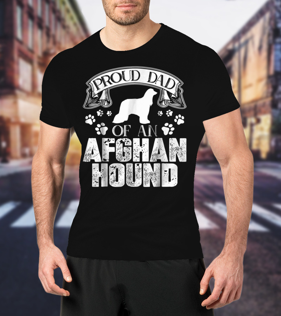 Proud Dad Of An Afghan Hound With Paw Prints T-Shirt