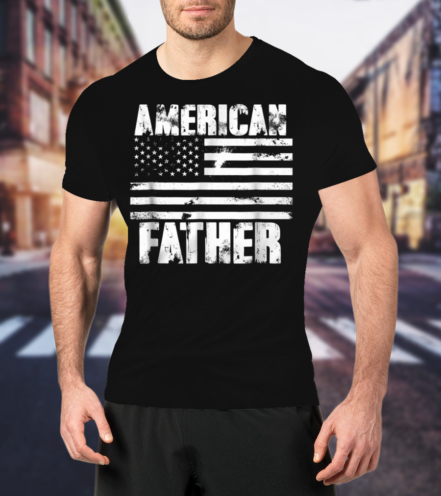 American Father Vintage US Flag Patriotic Dad T-Shirt