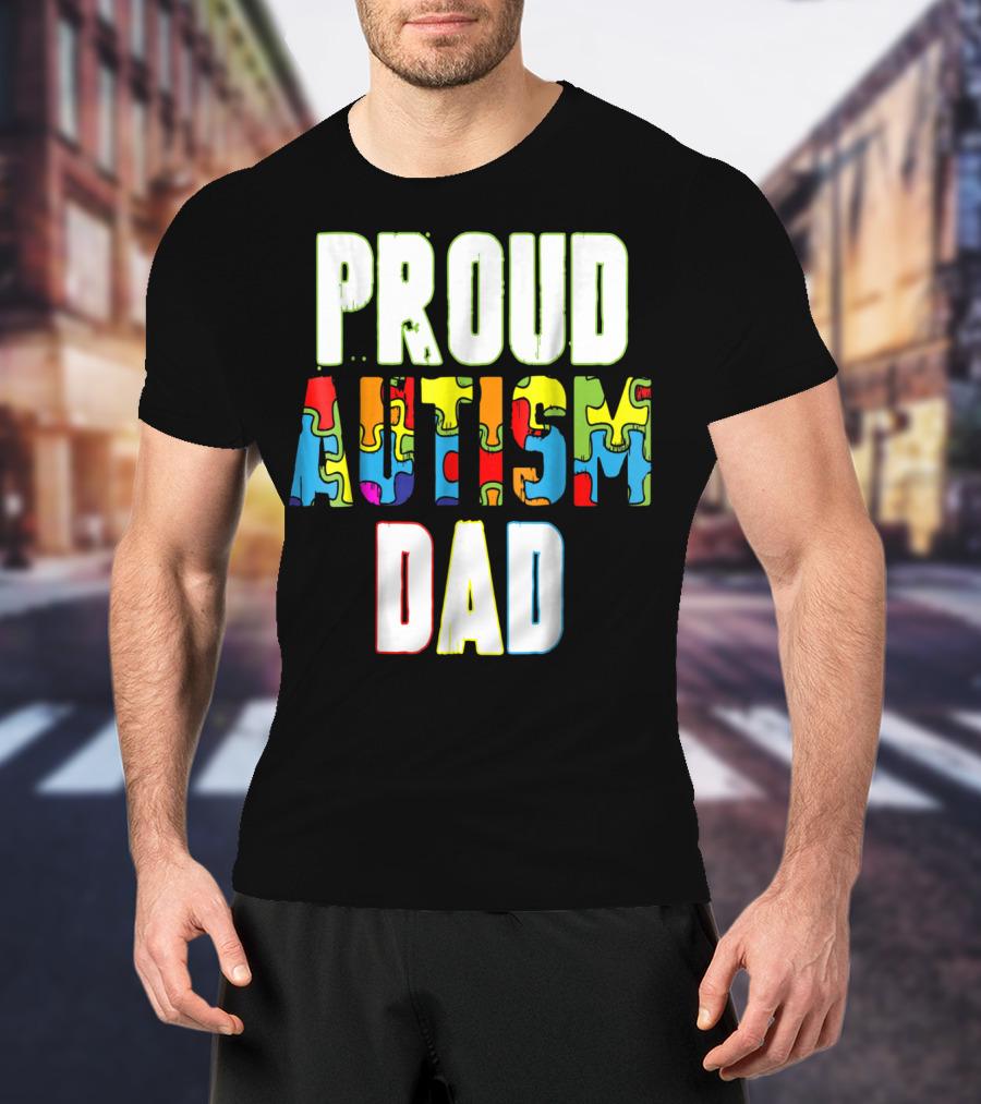 PROUD AUTISM DAD Autism Awareness Product T-Shirt