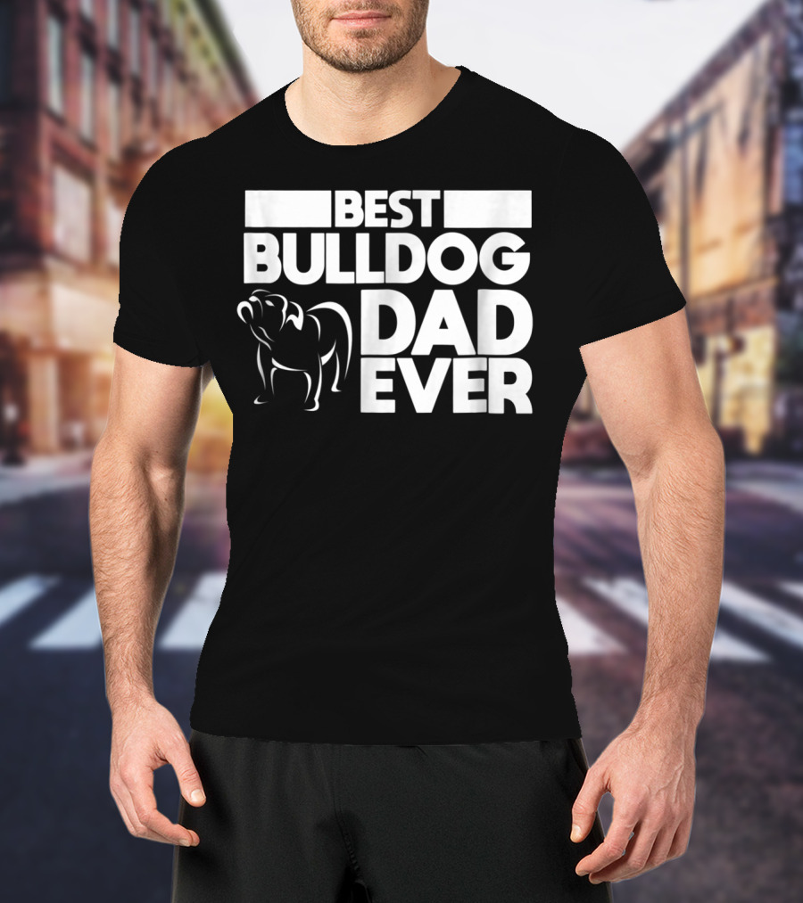Best Bulldog Dad Ever Boys Frances American24 T-Shirt