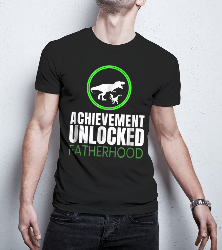 Achievement Unlocked Fatherhood Dinosaur Gaming First Time Dad T-Shirt