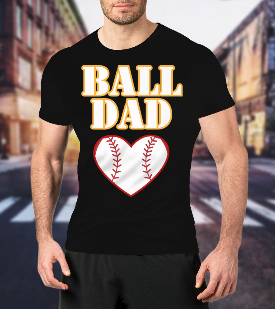 Ball Dad Heart Love Baseball Softball 14 T-Shirt
