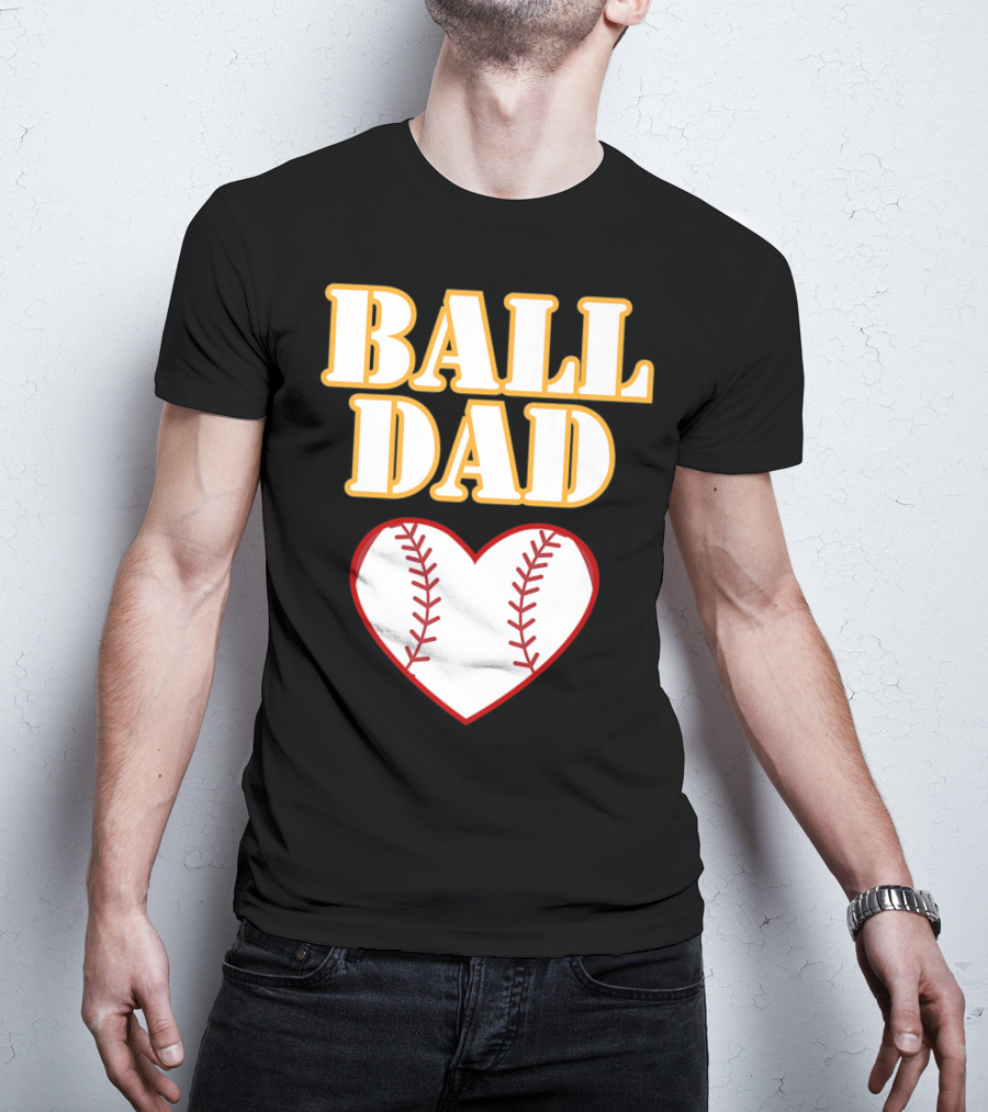 Ball Dad Heart Love Baseball Softball 14 T-Shirt