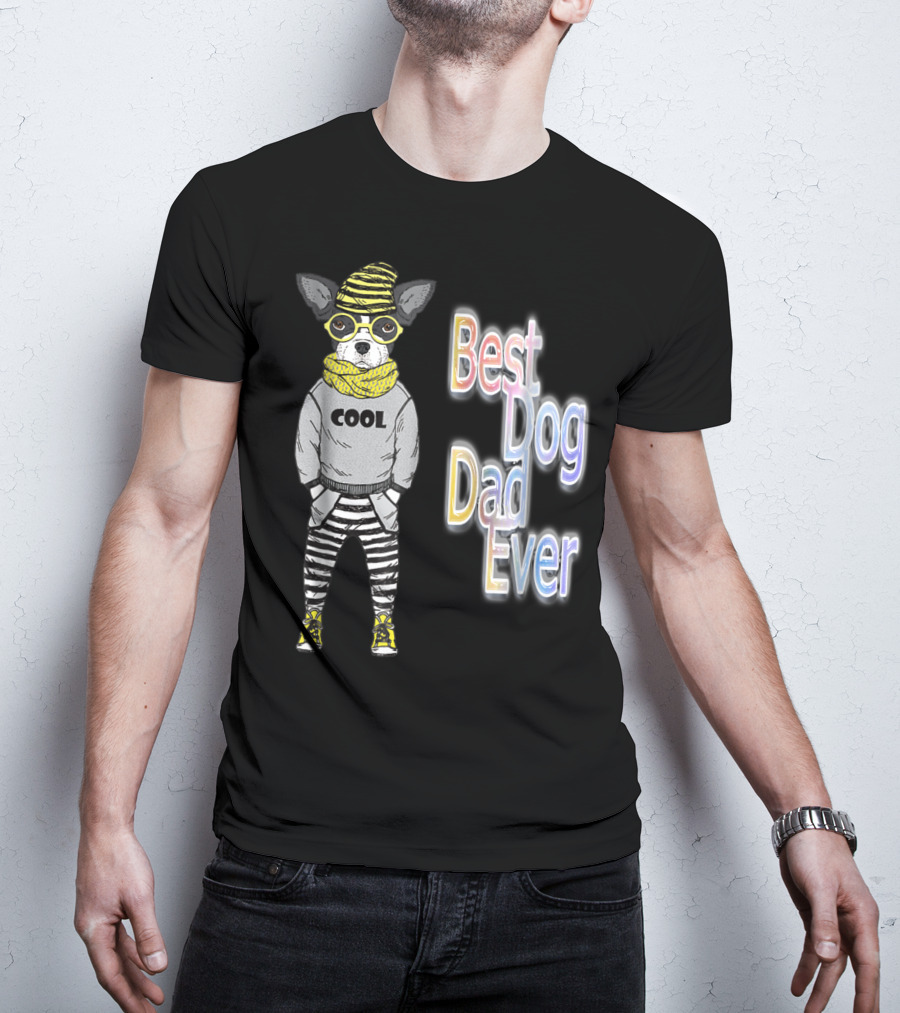 Best Dog Dad Ever Cool Fashionable Dog In Striped Pants And Glasses T-Shirt