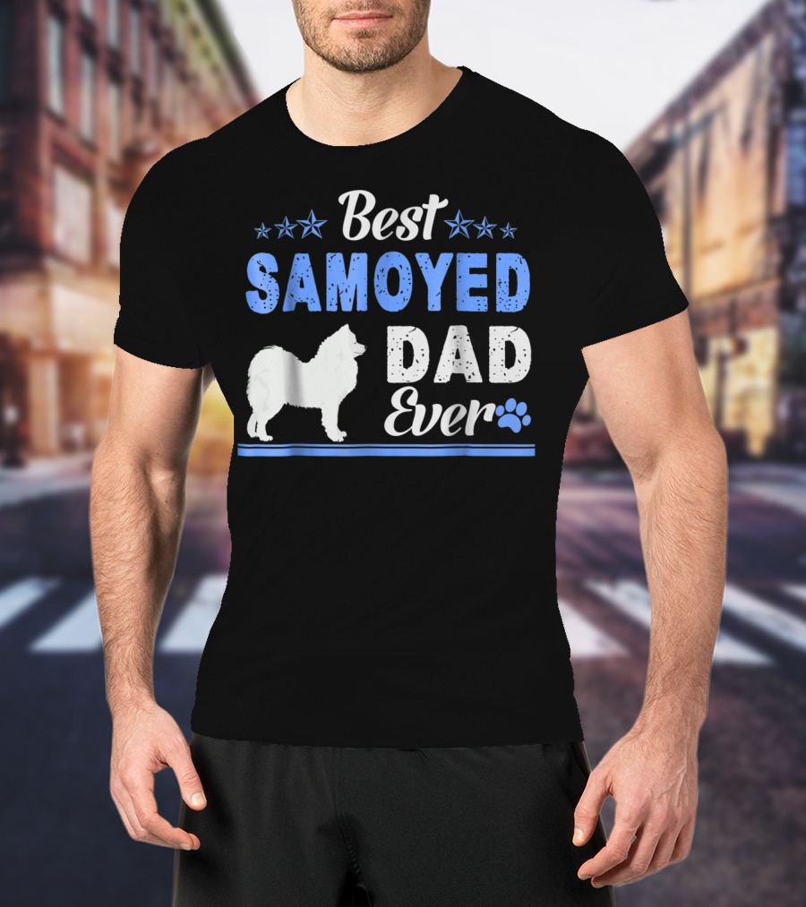 Best Samoyed Dad Ever With Stars And Dog Paw T-Shirt