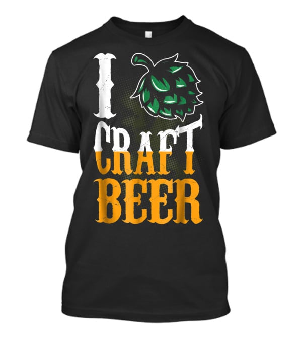 Brew Dad I Craft Beer I Love Craft Beer Hops T-Shirt