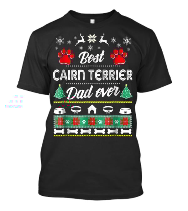 Best Cairn Terrier Dad Ever Holiday T-Shirt