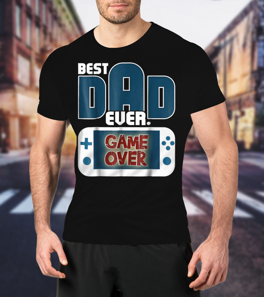 Best Dad Ever Game Over Controller Gaming T-Shirt