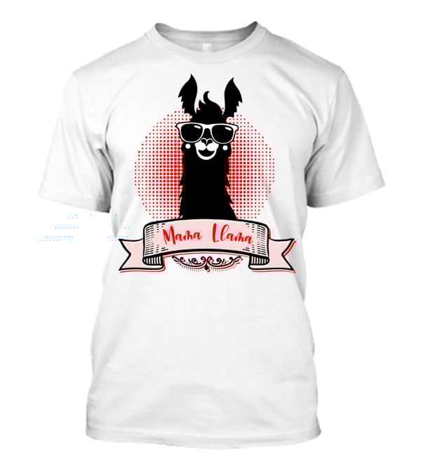 Mama Llama Cool Mom Mother Grandma Auntie81 Fun Llama Wearing Sunglasses T-Shirt