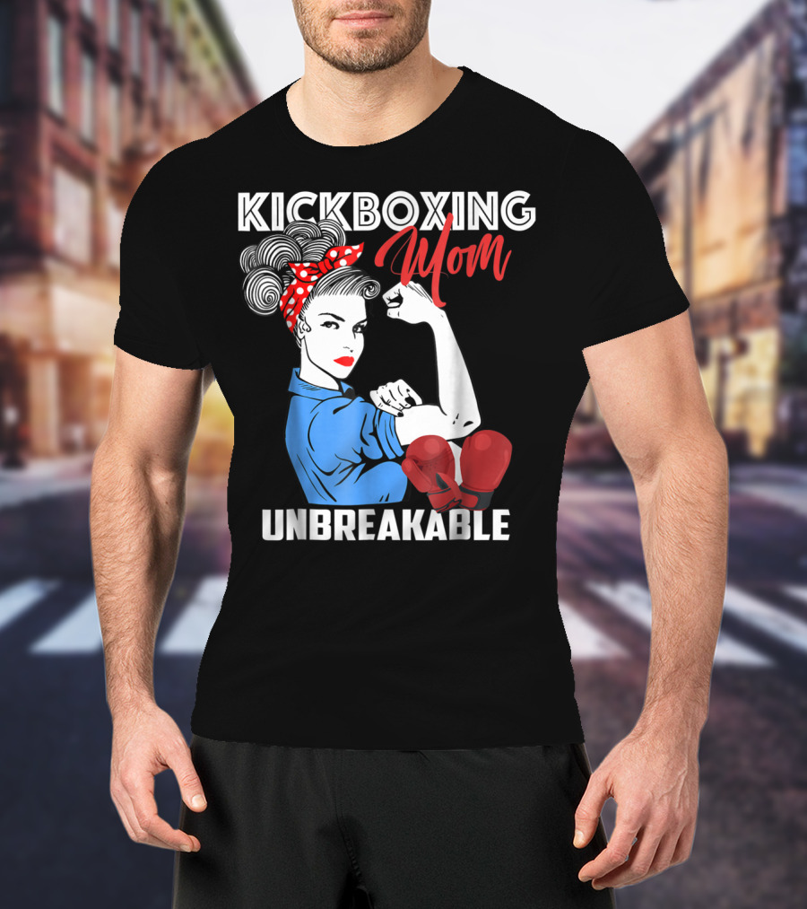 Kickboxing Mom Unbreakable Rosie The Riveter Inspired Kickboxer Mother With Red Gloves T-Shirt