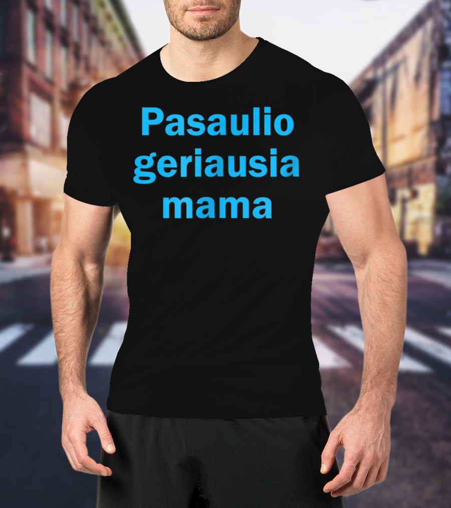 Pasaulio Geriausia Mama Lithuanian World's Best T-Shirt