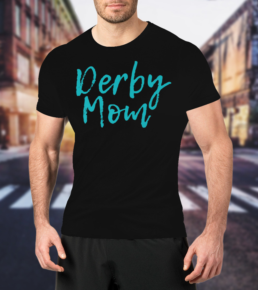Derby Mom Mens Roller Derby Funny T-Shirt