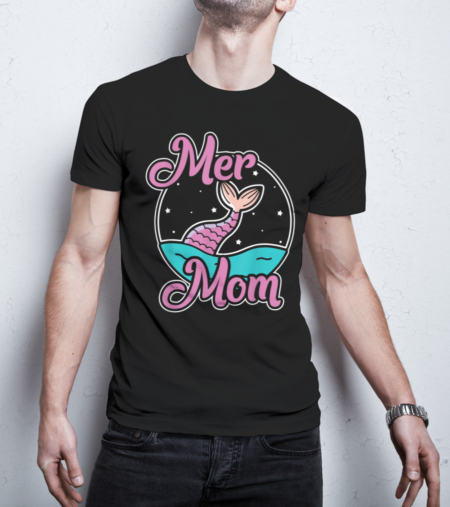 Mer Mom Mermaid Mother Awesome Mer T-Shirt