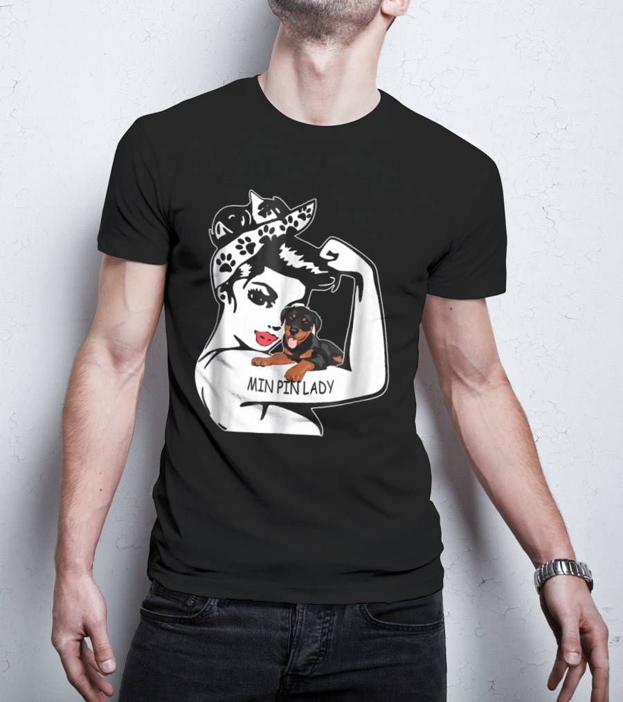 Min Pin Lady Strong Mom Birthday Funny T-Shirt